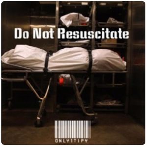 Only1Tipy "Do Not Resuscitate"