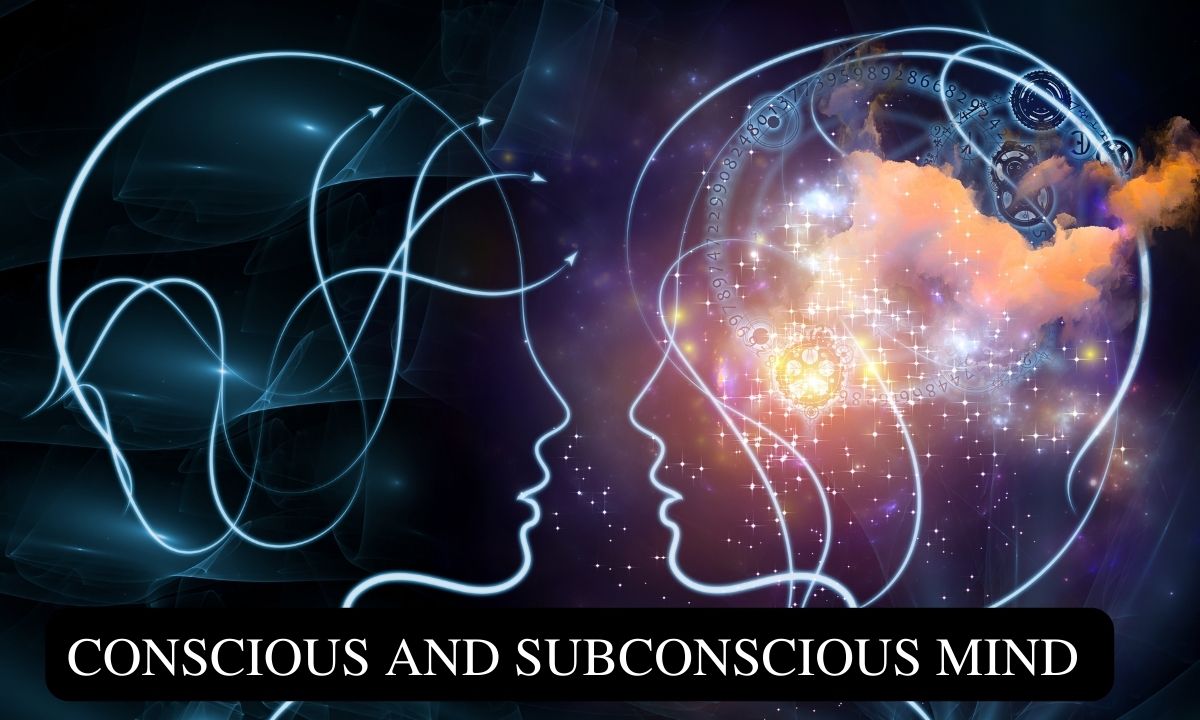 Conscious and Subconscious Mind