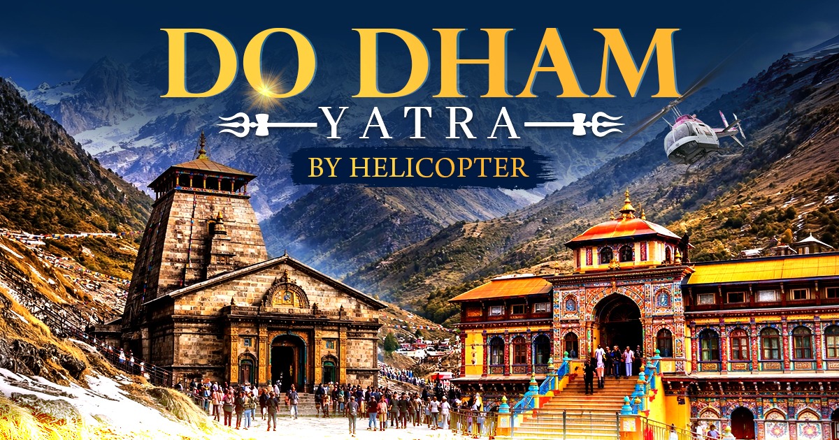 Do Dham Yatra package by helicopter